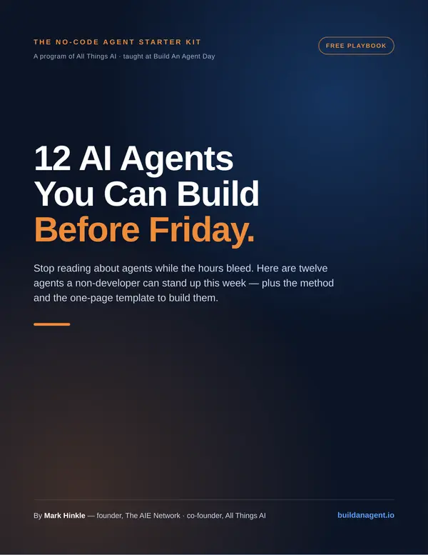 12 AI Agents You Can Build Before Friday — free download